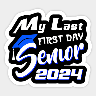 My Last First Day Senior 2024 Back To School Sticker
